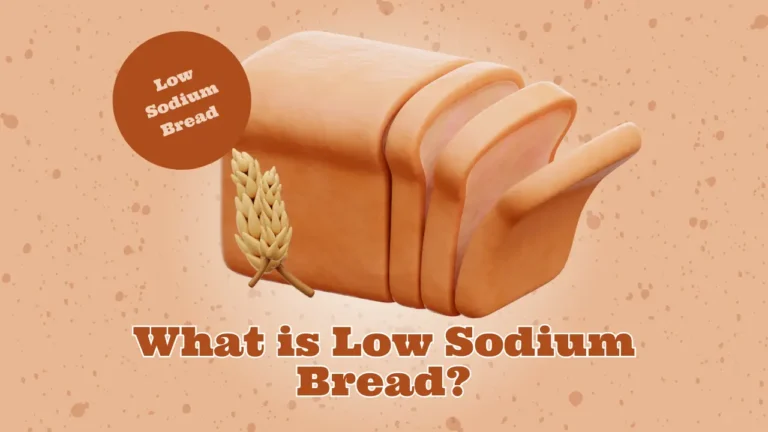 Low Sodium Bread Read Information for Healthy Living